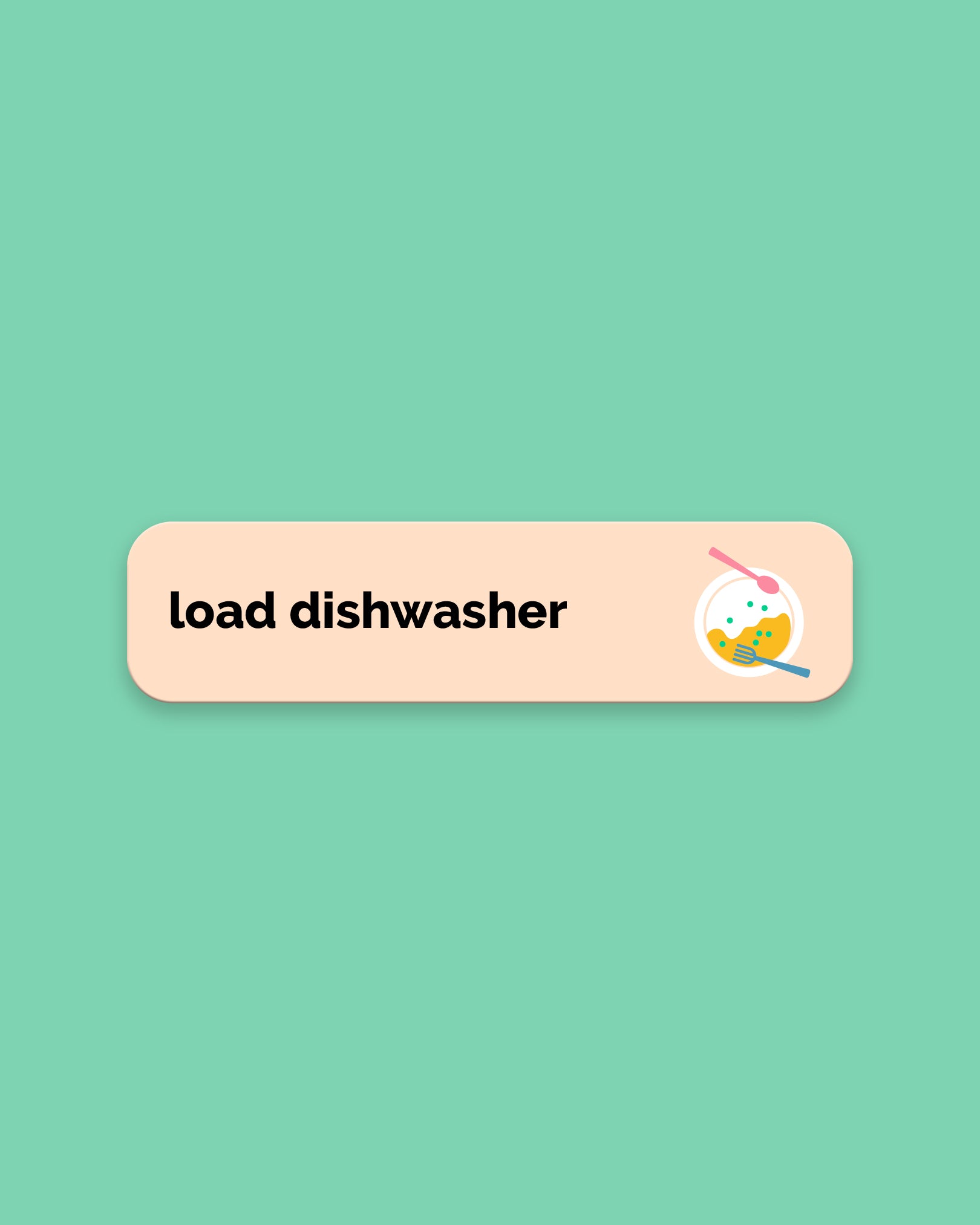 Load Dishwasher