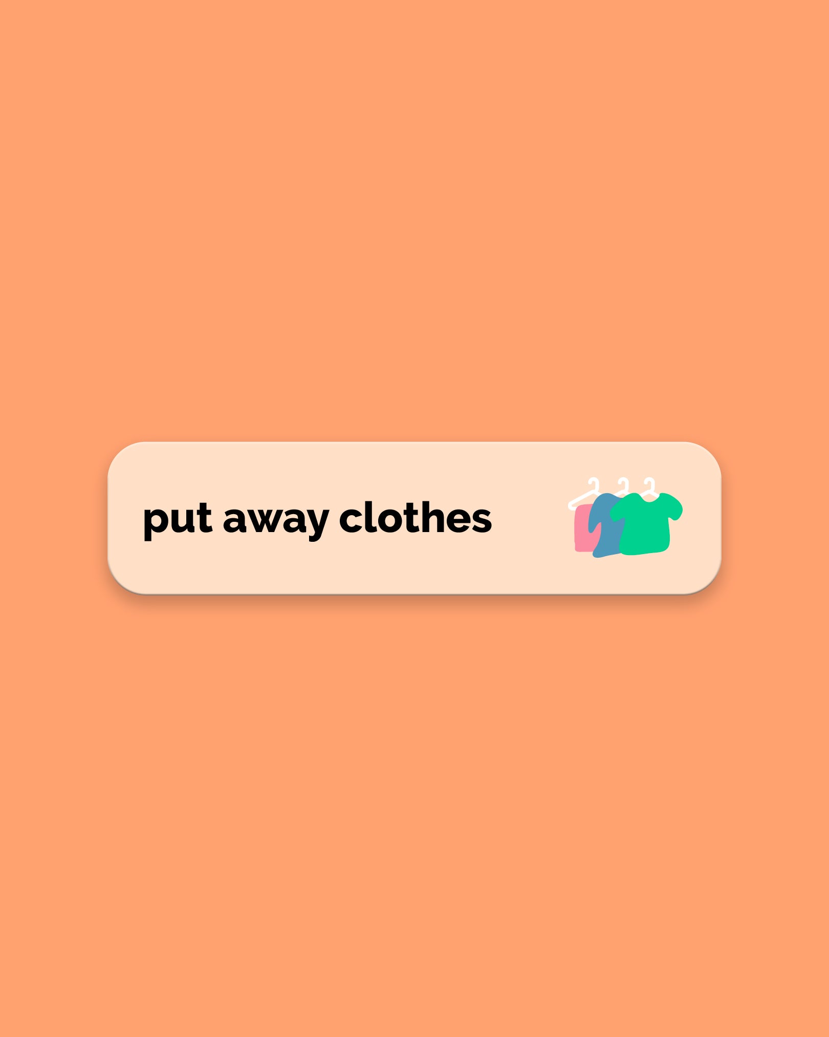Put Away Clothes